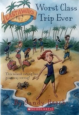 Seller image for Worst Class Trip Ever (Castaways #1) for sale by Kayleighbug Books, IOBA