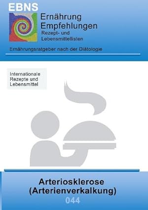Seller image for Ernhrung bei Arteriosklerose for sale by BuchWeltWeit Ludwig Meier e.K.