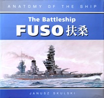 Bild des Verkufers fr Anatomy of the Ship : The Battleship Fuso zum Verkauf von Martin Bott Bookdealers Ltd