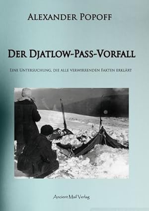 Imagen del vendedor de Der Djatlow-Pass-Vorfall a la venta por BuchWeltWeit Ludwig Meier e.K.