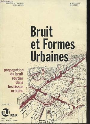 Bild des Verkufers fr Bruits et formes urbaines - Propagation du bruit routier dans les tissus urbains - juillet 1981. zum Verkauf von Le-Livre