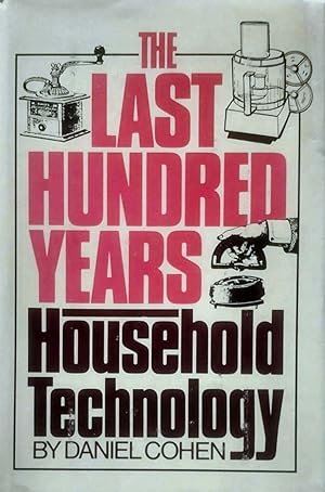 The Last Hundred Years: Household Technology