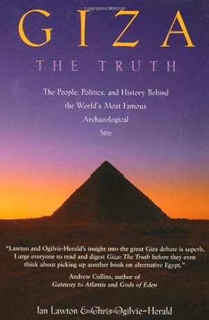 Bild des Verkufers fr Giza: The Truth: The People, Politics, and History Behind the World's Most Famous Archaeological Site zum Verkauf von ZBK Books