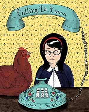 Imagen del vendedor de Calling Dr. Laura: A Graphic Memoir a la venta por ZBK Books