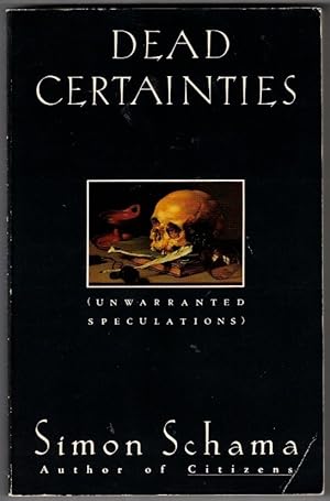 Image du vendeur pour Dead Certainties: (Unwarranted Speculations) mis en vente par Ainsworth Books ( IOBA)