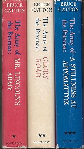 The Army of the Potomac: Mr. Lincoln's Army / Glory Road / A Stillness at Appomattox