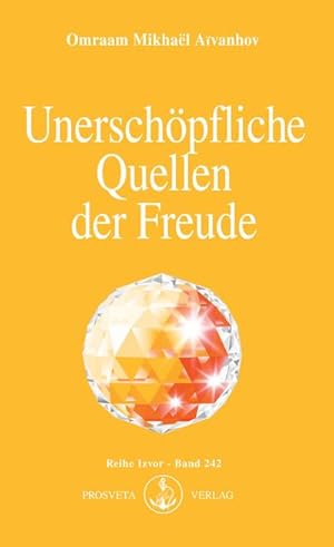 Bild des Verkufers fr Unerschpfliche Quellen der Freude zum Verkauf von BuchWeltWeit Ludwig Meier e.K.