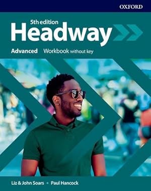 Bild des Verkufers fr Headway Headway: Advanced: Workbook without key zum Verkauf von BuchWeltWeit Ludwig Meier e.K.