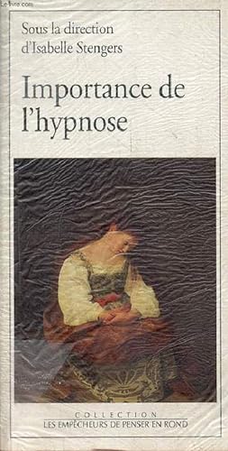 Importance de l'hypnose - Collection les empécheurs de penser en rond.