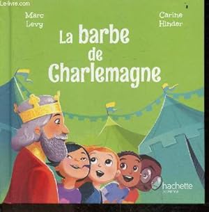 Seller image for La barbe de Charlemagne - Collection Le club des aventuriers de l'histoire for sale by Le-Livre