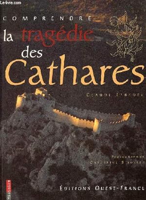Bild des Verkufers fr Comprendre la tragdie des Cathares. zum Verkauf von Le-Livre