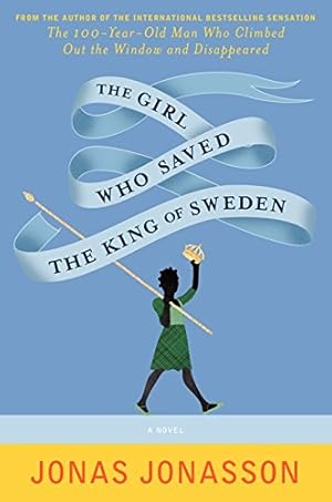 Image du vendeur pour The Girl Who Saved the King of Sweden: A Novel mis en vente par ZBK Books