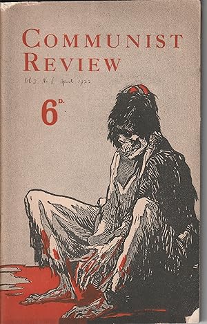 THE COMMUNIST REVIEW Volume 2 No. 6, April 1922