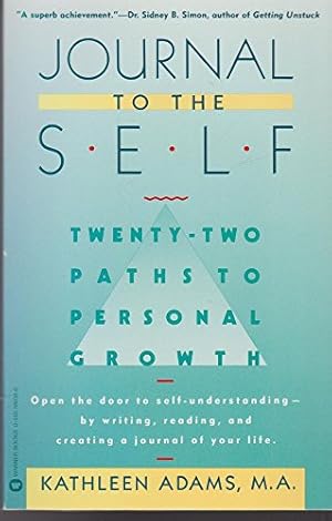 Immagine del venditore per Journal to the Self: Twenty-Two Paths to Personal Growth - Open the Door to Self-Understanding by Writing, Reading, and Creating a Journal of Your Life venduto da ZBK Books