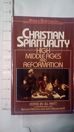 Seller image for Christian Spirituality: High Middle Ages and Reformation (World Spirituality) for sale by ZBK Books