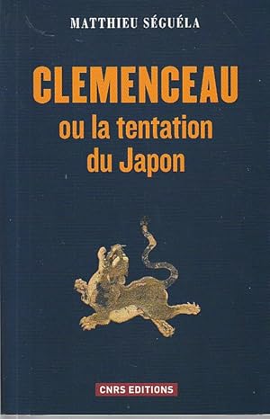 Bild des Verkufers fr Clemenceau ou la tentation du Japon , zum Verkauf von L'Odeur du Book