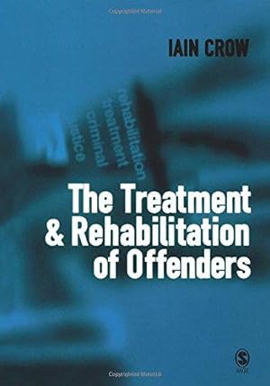 Seller image for The Treatment and Rehabilitation of Offenders for sale by WeBuyBooks