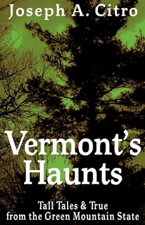 Image du vendeur pour Vermont's Haunts mis en vente par ZBK Books