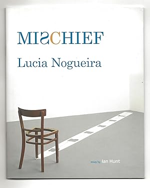 Imagen del vendedor de Mischief : Sculptures and Drawings Lucia Nogueira a la venta por Frances Wetherell