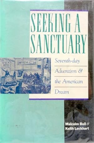 Seller image for Seeking a Sanctuary: Seventh-Day Adventism and the American Dream for sale by ZBK Books