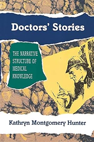 Bild des Verkufers fr Doctors' Stories: The Narrative Structure of Medical Knowledge zum Verkauf von ZBK Books