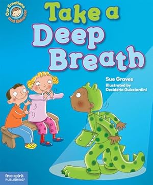 Bild des Verkufers fr Take a Deep Breath: A book about being brave (Our Emotions and Behavior) zum Verkauf von ZBK Books