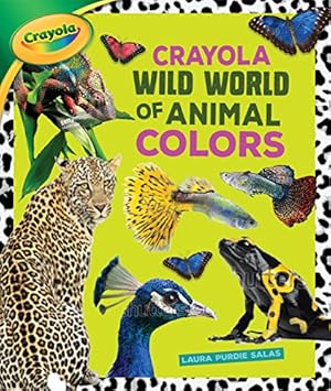 Seller image for Crayola ® Wild World of Animal Colors for sale by ZBK Books