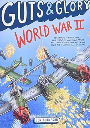 Seller image for Guts & Glory: World War II (Guts & Glory, 3) for sale by ZBK Books