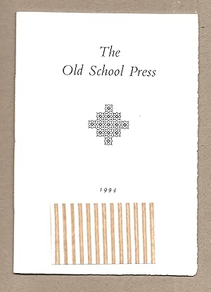 Image du vendeur pour The Old School Press (Book list 1994) mis en vente par The Bookshop at Beech Cottage
