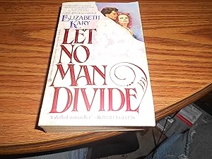 Seller image for Let No Man Divide for sale by ralph brandeal
