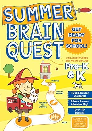Seller image for Summer Brain Quest: For Adventures Between Grades Pre-K & K (Summer Brain Quest) for sale by ZBK Books