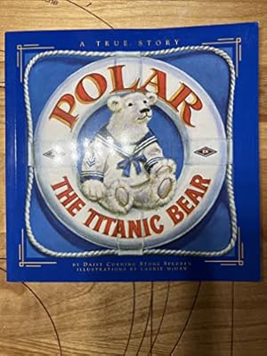 Imagen del vendedor de Polar the Titanic Bear a la venta por ZBK Books