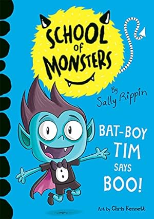 Seller image for Bat-Boy Tim Says Boo! (School of Monsters) for sale by ZBK Books