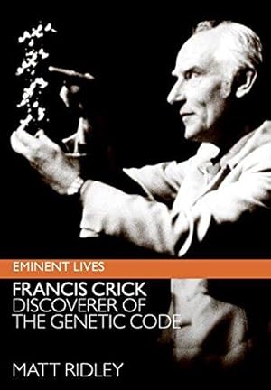 Bild des Verkufers fr Francis Crick: Discoverer of the Genetic Code (Eminent Lives) zum Verkauf von WeBuyBooks