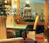 Bild des Verkufers fr Designed in New Jersey: An Exquisite Collection of New Jersey's Finest Designers zum Verkauf von ZBK Books