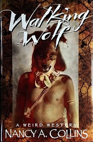WALKING WOLF : A Weird Western (Signed & Numbered Hardcover Limited Edition in Slipcase)