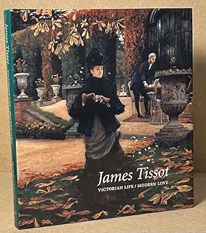 Immagine del venditore per James Tissot _ Victorian Life / Modern Love venduto da San Francisco Book Company