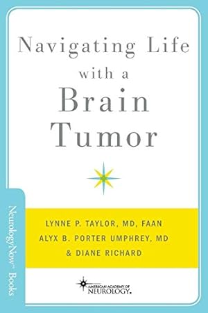 Seller image for Navigating Life with a Brain Tumor (Brain and Life Books) for sale by ZBK Books