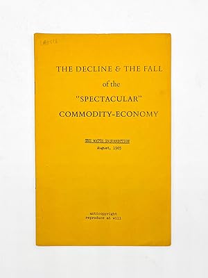 THE DECLINE & THE FALL OF THE "SPECTACULAR" COMMODITY-ECONOMY: The Watts Insurrection August, 1965