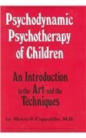 Image du vendeur pour Psychodynamic Psychotherapy of Children: An Introduction to the Art and the Techniques mis en vente par ZBK Books