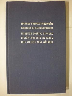 Seller image for Sociedad y nuevas tecnologas. Perspectivas del desarrollo industrial for sale by Librera Antonio Azorn