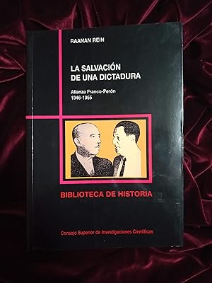 Immagine del venditore per La salvacin de una dictadura. Alianza Franco-Pern 1946-1955 venduto da Llibreria Fnix