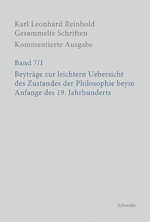 Seller image for Gesammelte Schriften, Kommentierte Ausgabe Beytrge zur leichtern Uebersicht des Zustandes der Philosophie beym Anfange des 19. Jahrhunderts, 2 Teile for sale by BuchWeltWeit Ludwig Meier e.K.