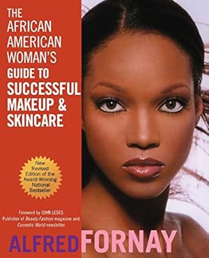 Image du vendeur pour The African American Woman's Guide to Successful Makeup and Skincare, Revised Edition mis en vente par ZBK Books