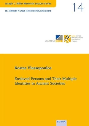 Immagine del venditore per Vol. 14: Enslaved Persons and Their Multiple Identities in Ancient Societies venduto da BuchWeltWeit Ludwig Meier e.K.