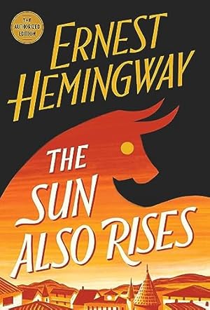 Seller image for The Sun Also Rises: The Authorized Edition (Book Club Favorites) for sale by ZBK Books