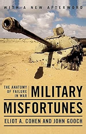 Seller image for Military Misfortunes: The Anatomy of Failure in War for sale by ZBK Books