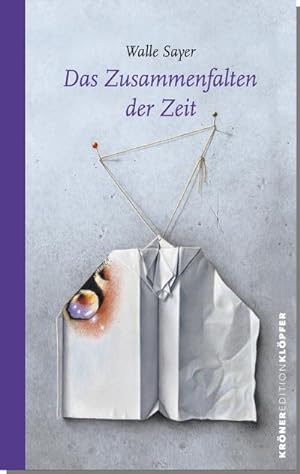 Bild des Verkufers fr Das Zusammenfalten der Zeit zum Verkauf von BuchWeltWeit Ludwig Meier e.K.