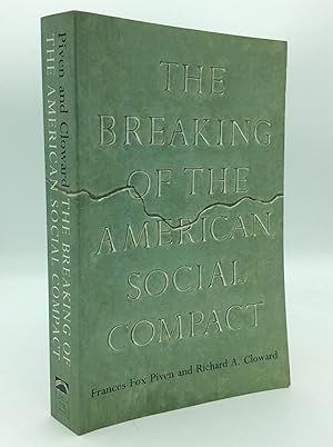 Seller image for THE BREAKING OF THE AMERICAN SOCIAL COMPACT for sale by Kubik Fine Books Ltd., ABAA