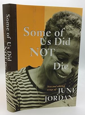 Seller image for SOME OF US DID NOT DIE: New and Selected Essays of June Jordan for sale by Kubik Fine Books Ltd., ABAA